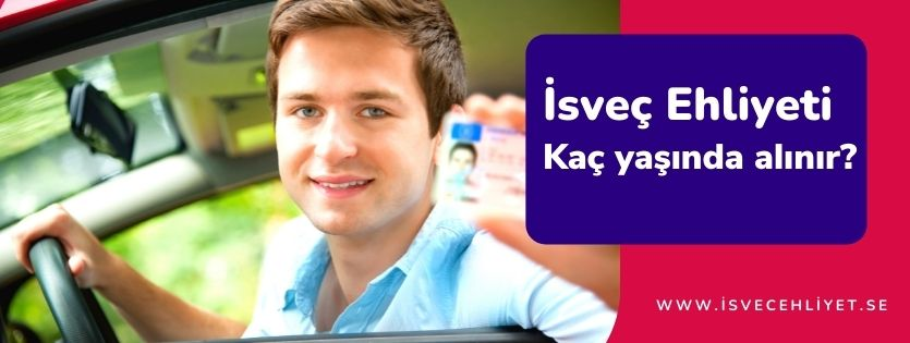 isvec ehliyeti kac yasinda alabilir1 isvec ehliyeti kac yasinda alabilir1